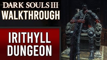 🔥 Dark Souls 3 Walkthrough | 10 | Irithyll Dungeon, Profaned Capital & Yhorm the Giant