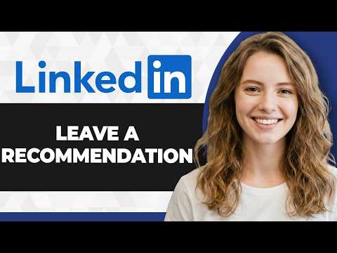 How to Leave Recommendation on LinkedIn (Full 2026 Guide)