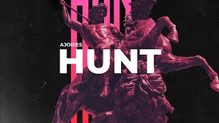 AJORIES - Hunt