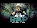 Nasheed rap  allah hi allah  duff only  aqib farid