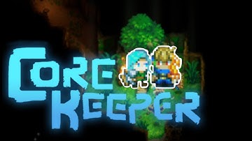 CoreKeeper I Episode 4 I Exploring the caves.