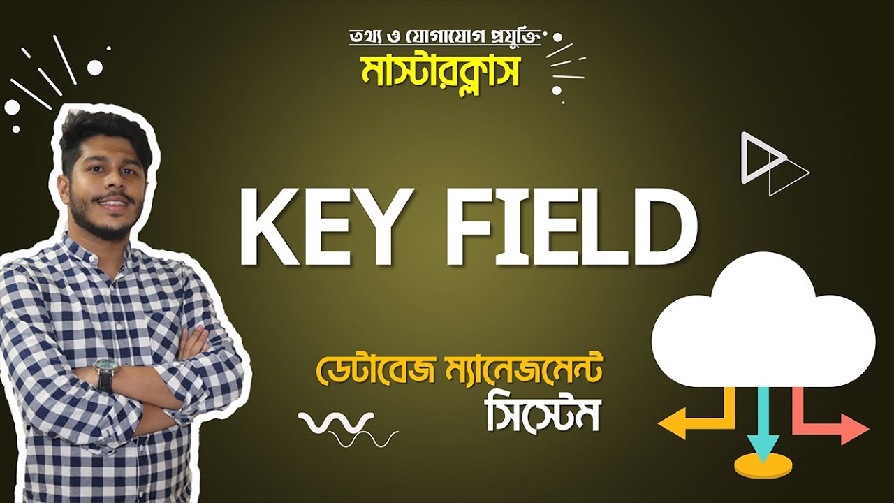 6.02. Key Field || Database Management || HSC || ফিনিক্স - YouTube