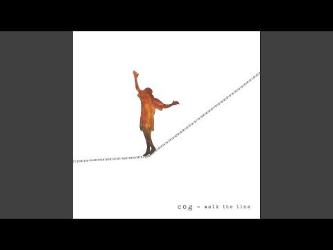 Cog - Walk The Line