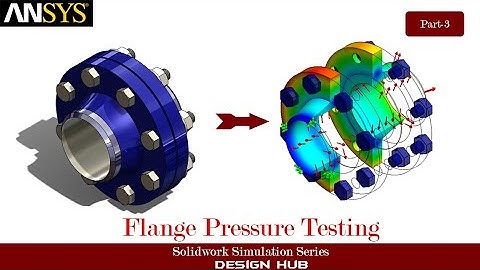 Flange pressure testing at 300 psi using Solidwork FEA simulation