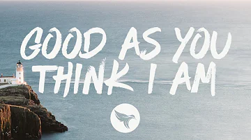 Ryan Hurd - Good as You Think I Am (Lyrics)