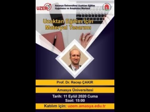 Webinar #5 -- Prof. Dr. Recep ÇAKIR - Uzaktan Eğitim İçin Materyal Tasarımı