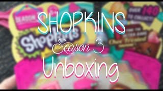 Shopkins Season 3 UNBOXING
