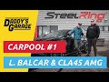 Carpool by daddys garage 1  host luk balcar  mercedesbenz cla45 amg   podcast 
