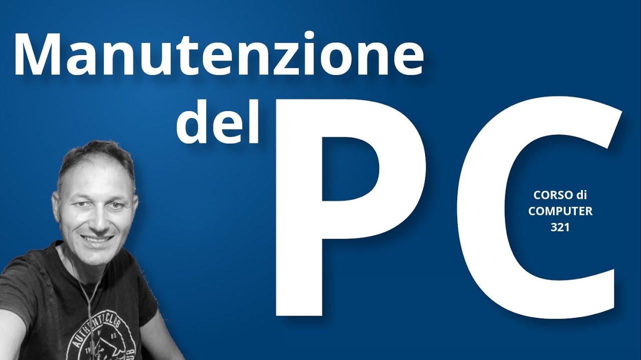 321 Come fare manutenzione al PC da soli | Daniele Castelletti ...