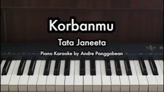 Korbanmu - Tata Janeeta | Piano Karaoke by Andre Panggabean