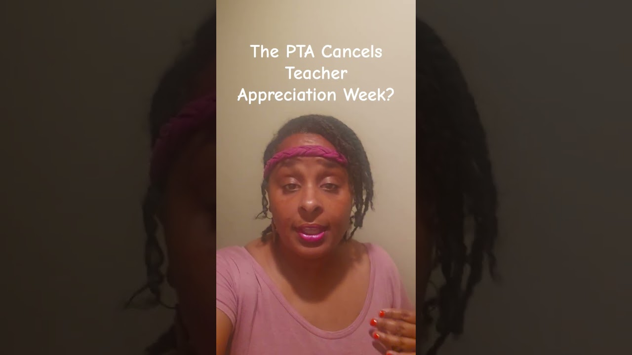 The PTA Cancels Teacher Appreciation Week? #365 #icoachnewteachers