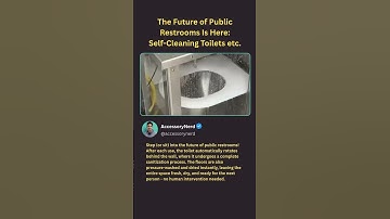 The Future Is Here: Self-Cleaning Restrooms!