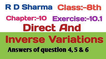 Rd Sharma class 8 Direct and inverse variations chapter 10 exercise 10.1 question 4 to 6