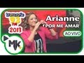 Arianne - Apresentação Completa no Louvorzão 2013 (Ao Vivo)
