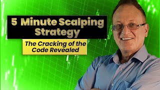 5 Minute Time Frame Scalping Strategy:  The Key Pro Secret Finally Revealed