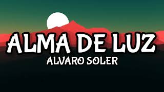 Alvaro Soler - Alma De Luz (Letra/Lyrics)