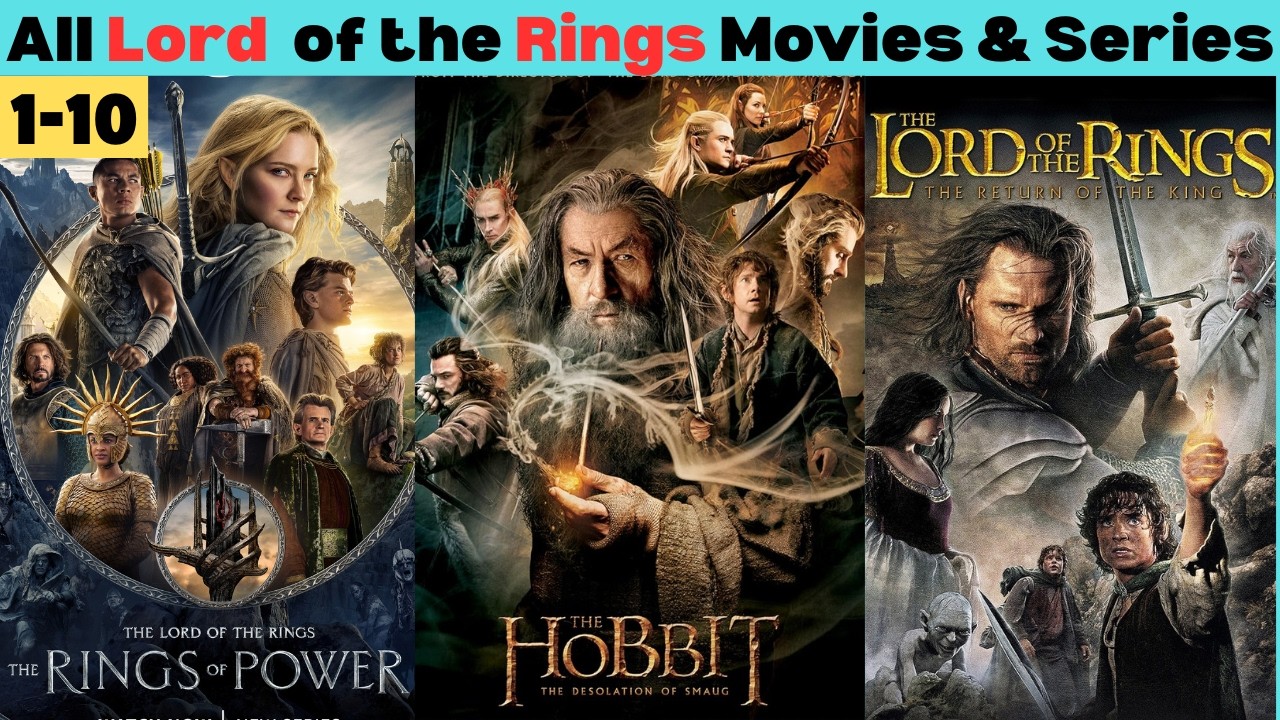 All Lord of the Rings Movies & Series Updated Video | The Lord of the Rings Movies & Series List ...