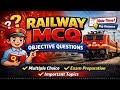 Railway MCQ Objective Questions 2026 | RRB Group D, NTPC Exam Preparation | Important Questions