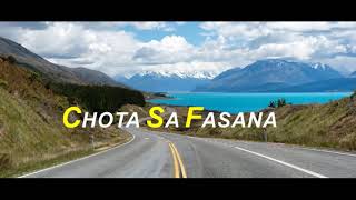 Chota Sa Fasana Lyrical Video