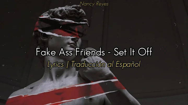 Fake Ass Friends - Set It Off | Lyrics / Traducción al Español