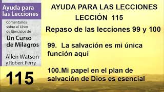 115. Ayuda para la Lección 115 de Un Curso de Milagros | Autores Robert Perry y Allen Watson.