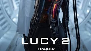 Lucy 2 (Concept Trailer) | What If Lucy Returned? 🎬