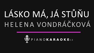 Helena Vondráčková - Lásko má, já stůňu | Piano Karaoke Instrumental