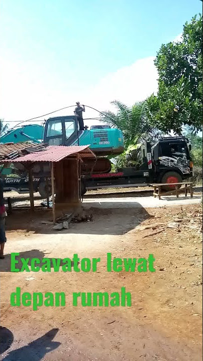 EXCAVATOR BESAR LEWAT DEPAN RUMAH || WOW...