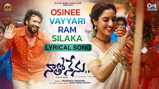 Osinee Vayyari Ram Silaka - Lyrical | Natho Nenu | Aditya Om, Deepali | Javed Ali | Satya Kashyap Image