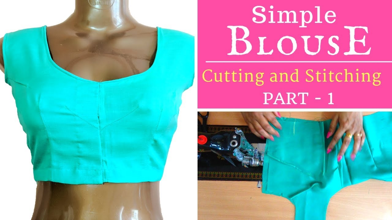 Part 1 Simple Blouse cutting and stitching YouTube