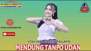 Yeni Inka Ft New Pallapa - Mendung Tanpo Udan [ Official Music Mp3 ]