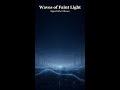 Waves of Faint Light | Signal After Silence
