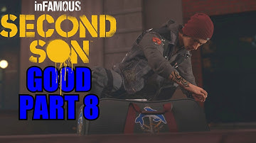 Infamous: Second Son Gameplay Walkthrough Part 8 PS4 Good Karma Review Playthrough