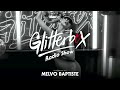 Glitterbox Radio Show 268: Presented By Melvo Baptiste