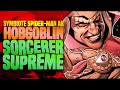 Hobgoblin Sorcerer Supreme? | Symbiote Spider-Man Alien Reality ( Part 1 )