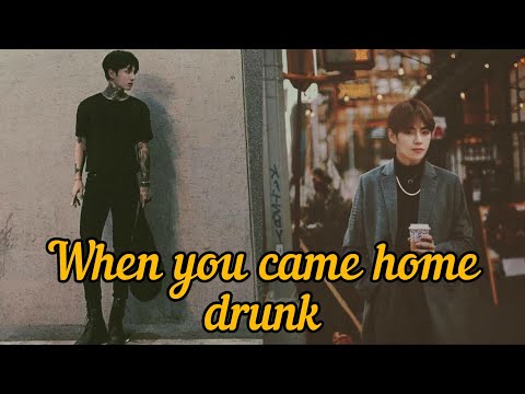 2 mafia boyfriends series #1:[When you came home drunk]||Taekook series||