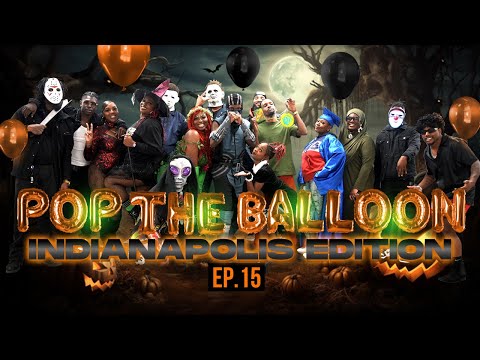 POP THE BALLOON OR FIND LOVE | INDIANAPOLIS EDITION | EP.15