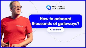 Go large: Deploying and managing thousands of LoRaWAN® gateways - Al Bennett (Sensational Systems)