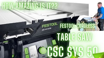 FESTOOL CORDLESS TABLE SAW REVEIW - CSC SYS 50