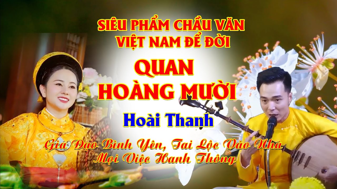 Quan hoàng mười siêu phẩm chầu văn để đời hay nhất hoài thanh