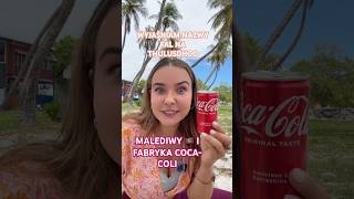 JEDYNA NA ŚWIECIE Coca-Cola z SOLONEGO OCEANU! 🌊 #ciekawostki #malediwy #cocacola #podróże #vlog