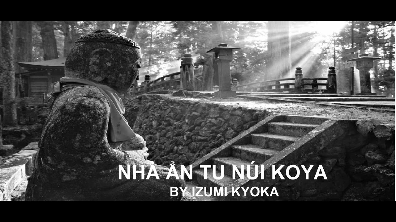 NHÀ ẨN TU NÚI KOYA - Tác giả : Izumi  Kyoka