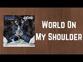 42 Dugg World On My Shoulder Lyrics mp3