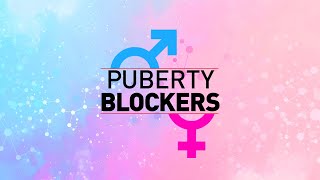 Puberty Blockers