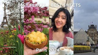 Paris 2024 | Best Sweets \& Best Places in spring Paris