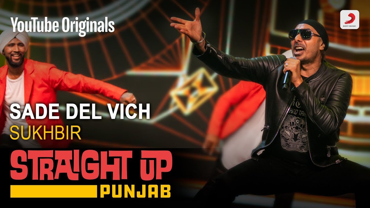 Sade Dil Vich | Sukhbir | Straight Up Punjab
