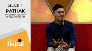 Sujit Pathak (Cofounder, Veda App Forbes 30 under 30) | Good Morning Nepal - 04 November 2022 screenshot 2
