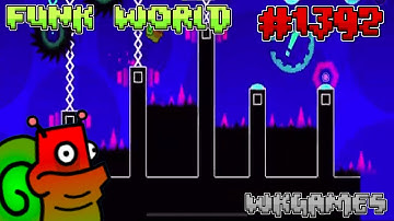 FUNK WORLD by noobas 100% - Geometry Dash (Demon) (#1392)
