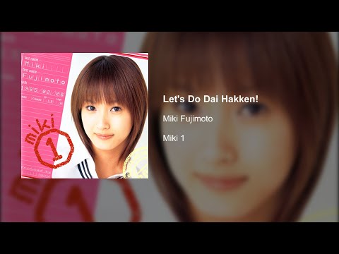 Miki Fujimoto - Let's Do Dai Hakken!