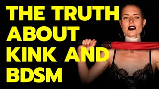 The Truth About Kink and BDSM